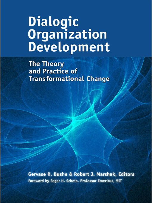 Title details for Dialogic Organization Development by Gervase R. Bushe - Available